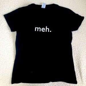 Meh T-Shirt